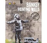 Banksy. Painting walls. An unauthorized exhibition. Catalogo della mostra (Mestre, 23 febbraio-2 giugno 2024). Ediz. illustrata
