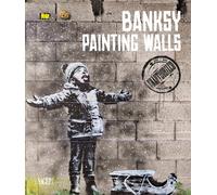 Banksy. Painting walls. An unauthorized exhibition - [SAGEP]