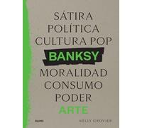Banksy. Sátira, política...: Arte
