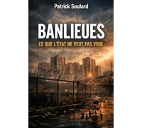 BANLIEUES : ce que l’Etat ne veut pas voir