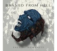 Banned From Hell - Fall Of Humanity