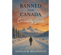 Banned in Canada: Carried by Grace