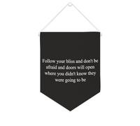 Banner in tela con scritta in inglese "Follow Your Bliss And Don't Be Afraid And Doors Will Open", da appendere alla parete, per la casa, per soggiorno, camera da letto, ufficio, regali per le vacanze