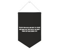 Banner in tela con scritta in inglese "Follow Your Bliss And Don't Be Afraid And Doors Will Open", da appendere alla parete, per la casa, per soggiorno, camera da letto, ufficio, regali per le vacanze