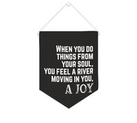 Banner in tela con scritta in inglese "When You Do Things from Your Soul", da appendere alla parete, decorazione per la casa, per soggiorno, camera da letto, ufficio, regali per vacanze, 25,4 x 30,5