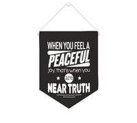 Banner in tela con scritta in inglese "When You Feel A Peaceful Joy, That's When You Are near Truth", da appendere alla parete, da appendere alla parete, decorazione per la casa, per soggiorno, camera