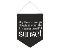 Banner in tela con scritta "May There Be Enough Clouds in Your Life to Make A Beautiful Sunset Inspirational Wall Hanging Flag Banner Wall Home Decorative Artwork for Living Room Room Office Holiday