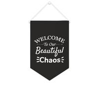 Banner in tela con scritta "Welcome to our Beautiful Chaos", 25,4 x 38,1 cm, motivazionale, da appendere alla parete, decorazione da parete per camera da letto, cameretta dei bambini, decorazione per