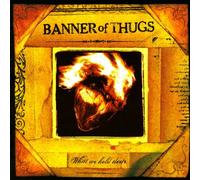 Banner of Thugs - What the Hold Dear