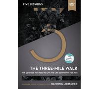 Banning Liebscher The Three-Mile Walk Video Study (DVD)