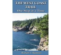 Bannon Robert J West Coast Trail BOOK NUOVO