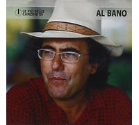 Bano,Al - Le Piu' Belle Canzoni Di Al Bano