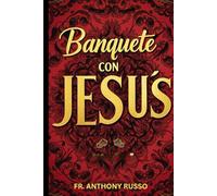 Banquete CON JESÚS: Devociones para Adviento y Navidad 2024
