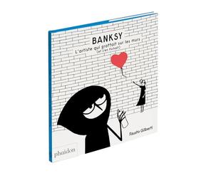 Bansky: L'artiste qui graffait sur les murs (et s'en fichait)