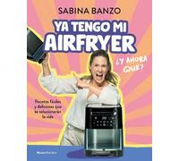 Banzo, Sabina Ya tengo mi airfryer, ¿y ahora qué?/ I Have My Own Air (Tascabile)