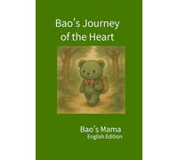 Bao’s Journey of the Heart