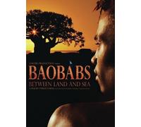 BAOBABS Between Land and Sea (DVD) Baobabs Between Land & Sea