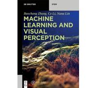 Baochang Zhang Ce Li Nana Lin Machine Learning and Visual Perception (Tascabile)