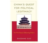 Baogang Guo China's Quest for Political Legitimacy (Copertina rigida)