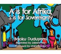 Baoku Duduyemi A is for Afrika, S is for Sovereignty (Tascabile)