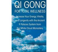 Baolin Wu Jessica Eckstein QI Gong for Total Wellness (Tascabile)