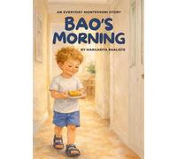 Bao's Morning: Gentle Story About Getting Ready for the Day