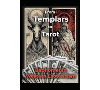 Baphomet in Western Esotericism: From Templars to Tarot