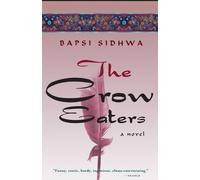 Bapsi Sidhwa The Crow Eaters (Tascabile)