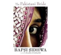 Bapsi Sidhwa The Pakistani Bride (Tascabile)