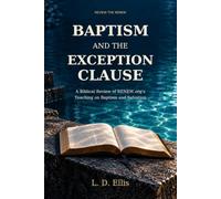 BAPTISM and the EXCEPTION CLAUSE: A Biblical Review of Renew.org's Teaching on Baptism and Salvation