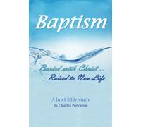 Baptism: Buried with Christ, raised to new life