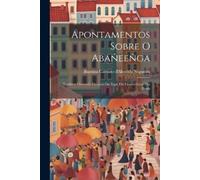 Baptista Caetano D'Almeida Nogueira Apontamentos sobre o Abañeeñga (Tascabile)