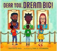 Baptiste Paul Toni Chambers Dear You, Dream Big (Copertina rigida)