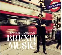 Baptiste Trotignon Brexit Music (CD) Album