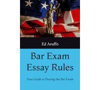 Bar Exam Essay Rules: Your Guide to Passing the Bar Exam