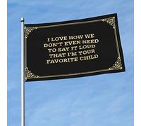 Bar For Man Cave I Love How We Don'T Even Need To Say It Loud That I'm Your Favorite Child Flag Dorm Wall Decor per ragazze universitarie Sport Bar Decor (colore: colore, dimensioni: 152 x 244 cm)
