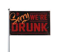 Bar For Man Cave Sorry We'Re Drunk Flag Cool Garden Flag Home Decor Men (30 x 45 cm)