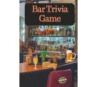 Bar Trivia Game: Trivia book with Easy-to-Read Print about Bars, Pubs, Breweries and More| 6×9 inches, 146 pages| 200+ Questions ... Gift for Vacations, Holidays and Free Times
