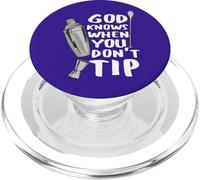 Bar Work God Knows When You Don't Tip Citazione divertente Barman PopSockets PopGrip per MagSafe