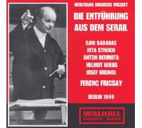 Barabas / Dermota / Streich / Krebs / Greindl / RIAS / Fricsay 1949 / Erna Berger / Anders 1945-6 - Mozart - Die Entfuhrung aus dem Serail