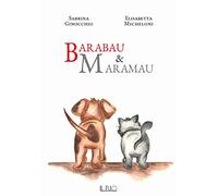 Barabau & Maramau. Ediz. a colori