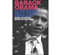 Barack Obama. La rockstar della politica americana