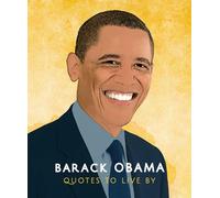Barack Obama: Quotes to Live By (Copertina rigida)
