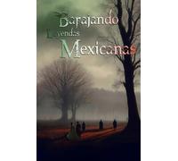 Barajando Leyendas Mexicanas