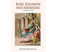 Barak a Bassman King Solomon and Ashmedai (Copertina rigida)