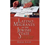 Barak Kalir Latino Migrants in the Jewish State (Tascabile)