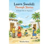 Baraka Nuru Learn Swahili Through Stories (Tascabile)
