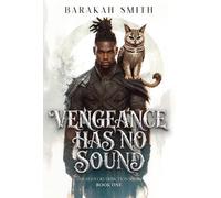 Barakah Smith Vengeance Has No Sound (Copertina rigida) Silent Retribution
