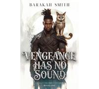 Barakah Smith Vengeance Has No Sound (Tascabile) Silent Retribution