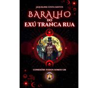 Baralho do Exú Tranca Rua: Guia prático para interpretação: 11